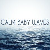 Calm Baby Waves