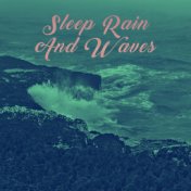Sleep Rain And Waves