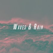 Waves & Rain