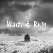 Waves & Rain