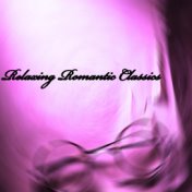 Relaxing Romantic Classics