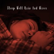 Sleep Well Rain And Waves