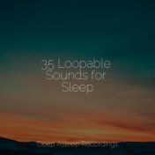 35 Loopable Sounds for Sleep