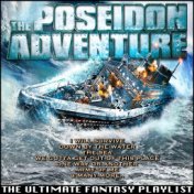 The Poseidon Adventure The Ultimate Fantasy Playlist