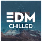 EDM - Chilled