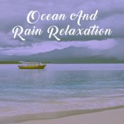 Ocean And Rain Relaxation