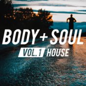 Body & Soul - House, Vol. 1