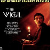 The Vigil The Ultimate Fantasy Playlist