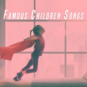Famous Children Songs