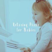Relaxing Piano For Babies