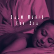 Calm Music For Spa