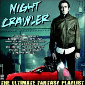 Night Crawler The Ultimate Fantasy Playlist