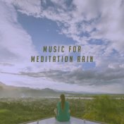 Music for Meditation Rain