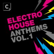 Electro House Anthems, Vol. 1 (Deluxe Edition)