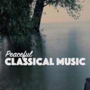 Peaceful Classical Music