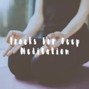 Tracks for Deep Meditation