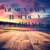 Música Para el Sueño y La Meditación