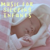 Music for Sleeping Infants