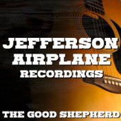 The Good Shepherd Jefferson Airplane Recordings