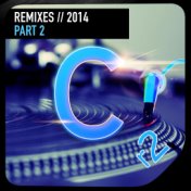 Cr2 Records: The Remixes 2014, Pt. 2
