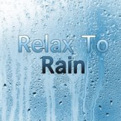 Relax to rain