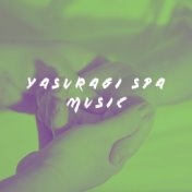 Yasuragi Spa Music