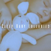 Sleep Baby Lullabies