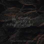 35 Powerful Tracks for a Peaceful Night
