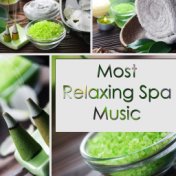 Most Relaxing Spa Music for Relaxation: Spa Sounds for Massage, Massotherapy and Relax Session