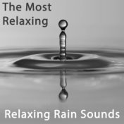 The Most Relaxing Rain Sounds