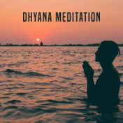 Dhyana Meditation