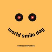 World Smile Day - Vintage Compilation