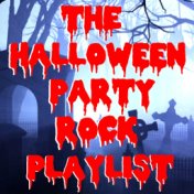 The Halloween Party Rock Playlist