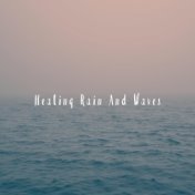 Healing Rain And Waves