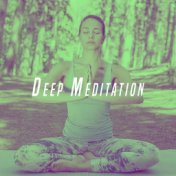 Deep Meditation