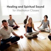 Healing and Spiritual Sound for Meditation Classes