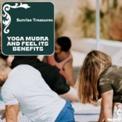 Yoga Mudra And Feel Its Benefits - Sunrise Treasures