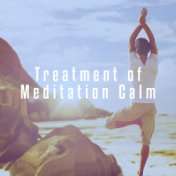 Treatment of Meditation Calm