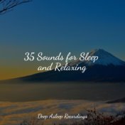 35 Sounds for Sleep and Relaxing