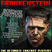 Frankenstein Science Friction The Ultimate Fantasy Playlist