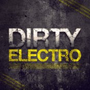 Dirty Electro
