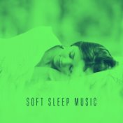 Soft Sleep Music