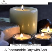 Tranquil Garden Massages - A Pleasurable Day With Spa