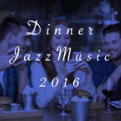 Dinner Jazz Music 2016