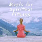 Music for Spiritual Fitness