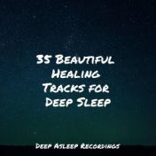 35 Beautiful Healing Tracks for Deep Sleep