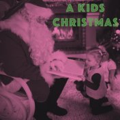 A Kids Christmas