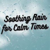 Soothing Rain for Calm Times