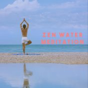 Zen Water Meditation