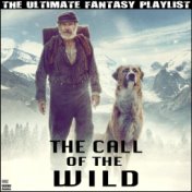 The Call Of The Wild The Ultimate Fantasy Playlist